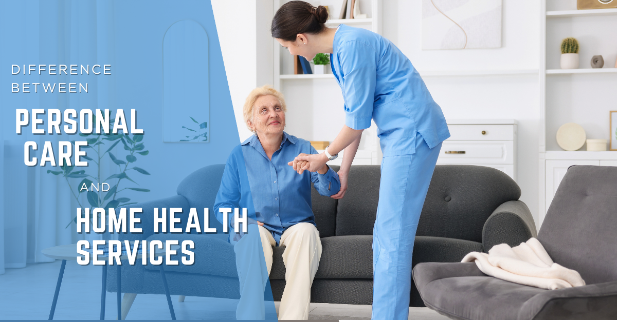 Difference Between Personal Care and Home Health Services