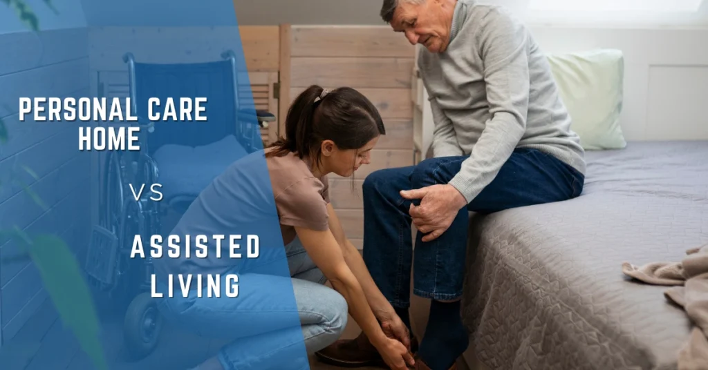 Personal Care Home Vs Assisted Living