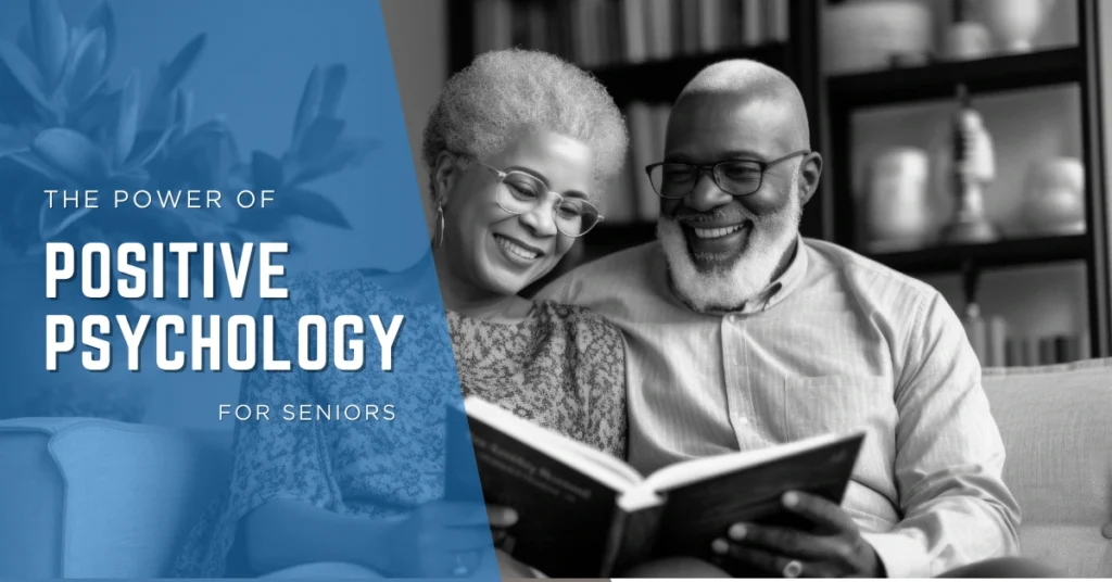 The Power of Positive Psychology for Seniors