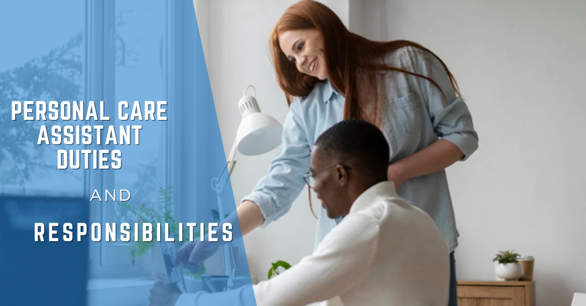 personal care assistant duties and responsibilities