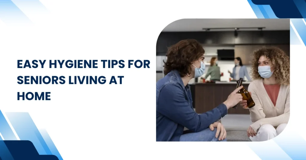 Easy Hygiene Tips for Seniors Living at Home Feature Image