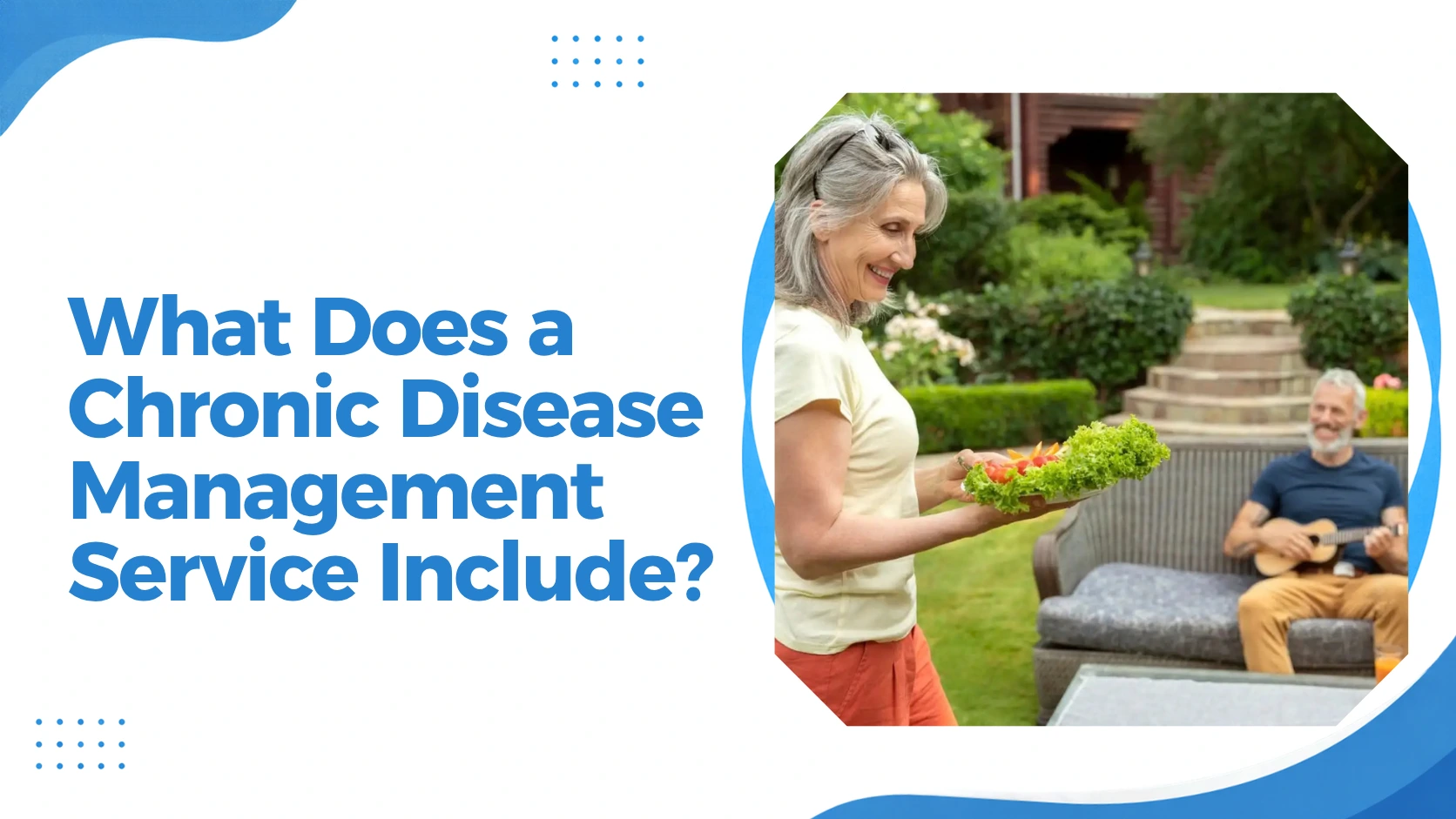 What Does a Chronic Disease Management Service Include? Feature Image