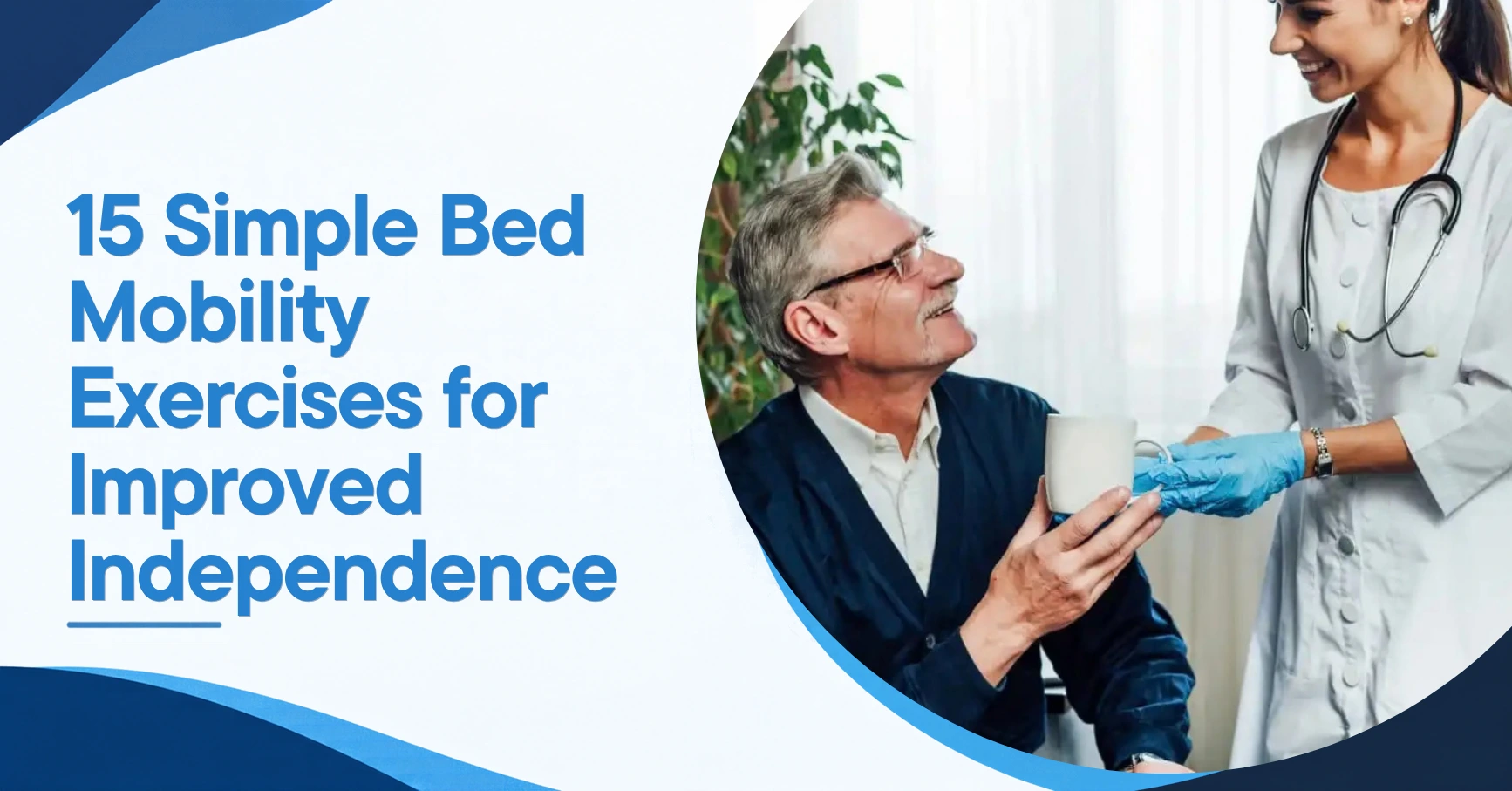 15 Simple Bed Mobility Exercises for Improved Independence Feature Image