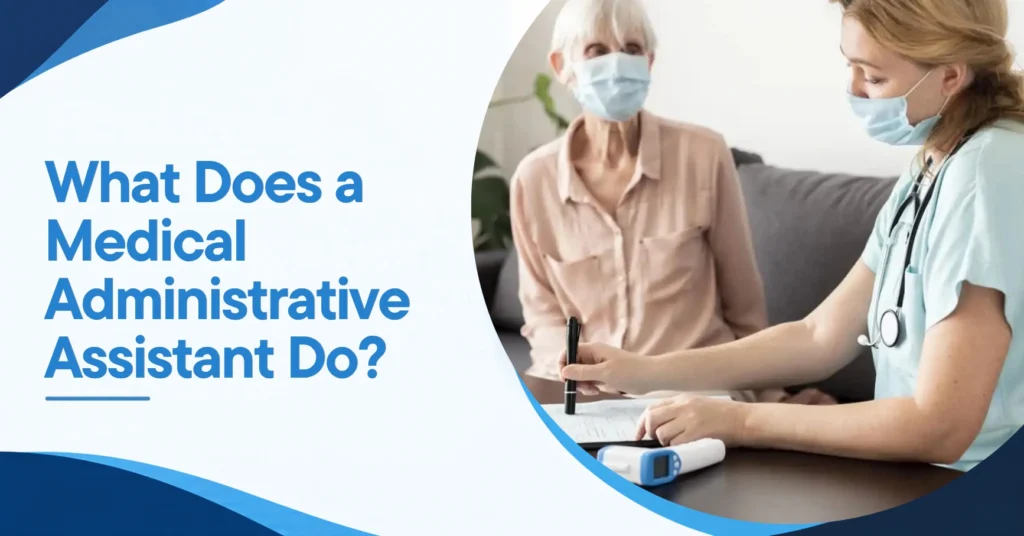 What Does a Medical Administrative Assistant Do? Feature Image